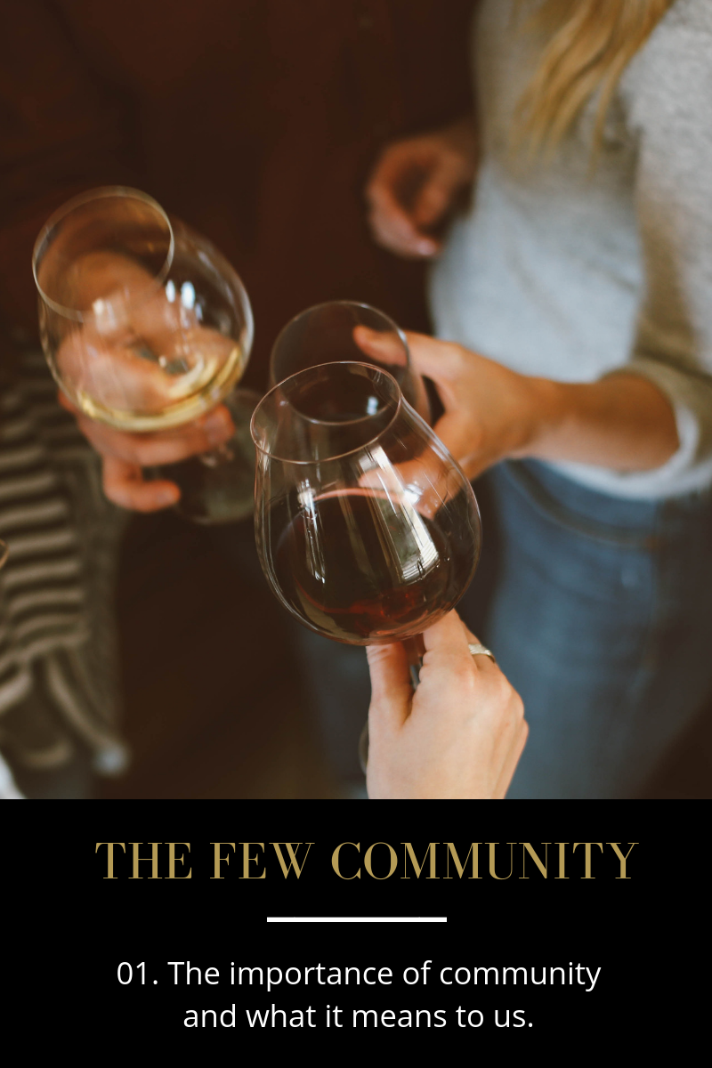 The Few Community - The importance of community and what it means to us